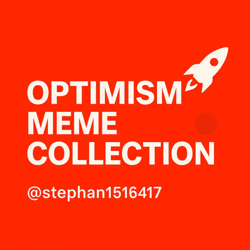 Optimism Meme Collection