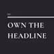 Own The Headline