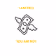 I AM RICH, YOU ARE NOT