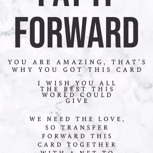 PAY IT FORWARD - old
