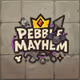 PebbleMayhem