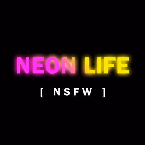 NEON LIFE - SEX + SEX TOYS [NSFW]