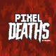 Pixel Deaths