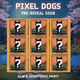 PIXEL DOGS