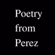 Poetry from Perez
