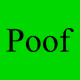 Poof (for Scammers)