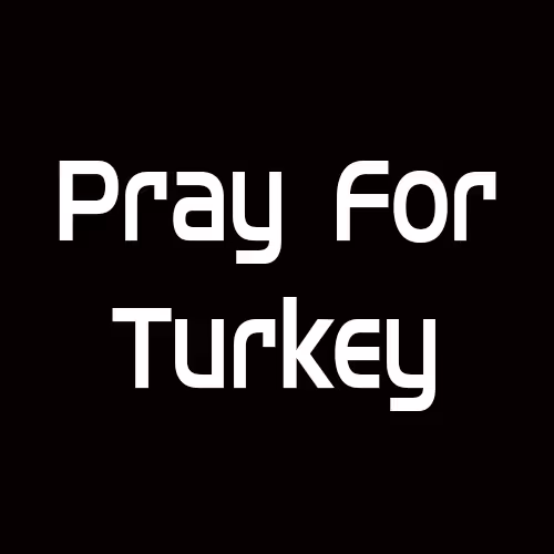 Pray For Turkey