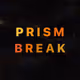 Prism Break