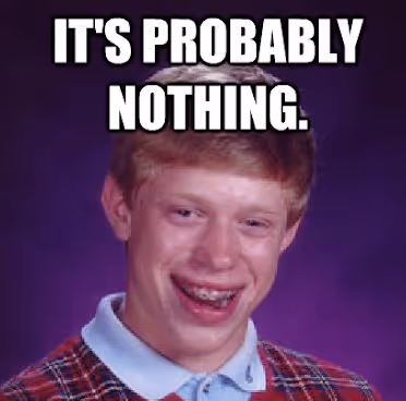 Probably nothing ... - old