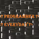 Programmer Everyday
