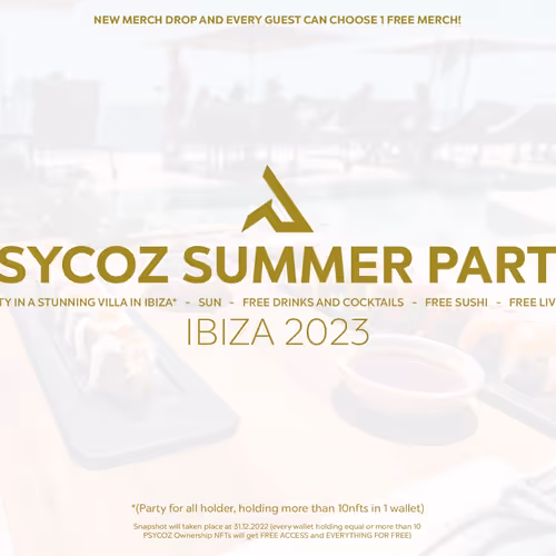 PSYCOZ SUMMER PARTY IBIZA 2023 - VIP ACCESS - DIGITAL NFT ACCESS TICKET