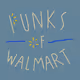 Punks of Walmart