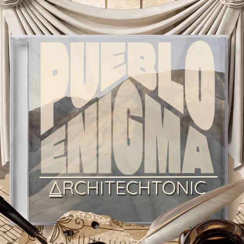Architectonic: Pueblo Enigma