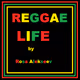 Reggae Life by Rosa Alekseev