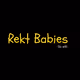 Rekt Babies