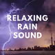 Relaxing Rain Sound