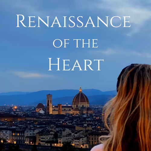 Renaissance of the Heart