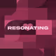 resonating