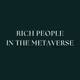 Rich People In The Metaverse