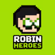 ROBIN HEROES