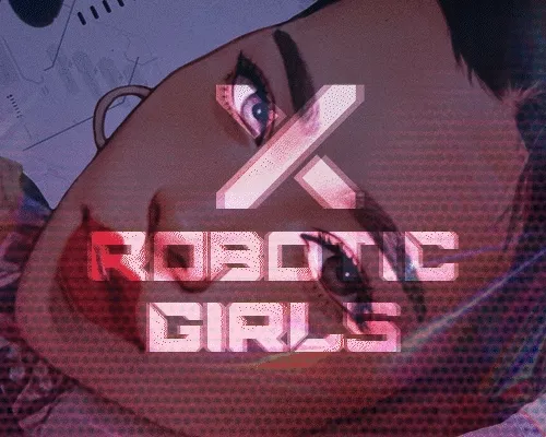 Robotic girls - old