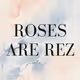 Roses Are Rez - old