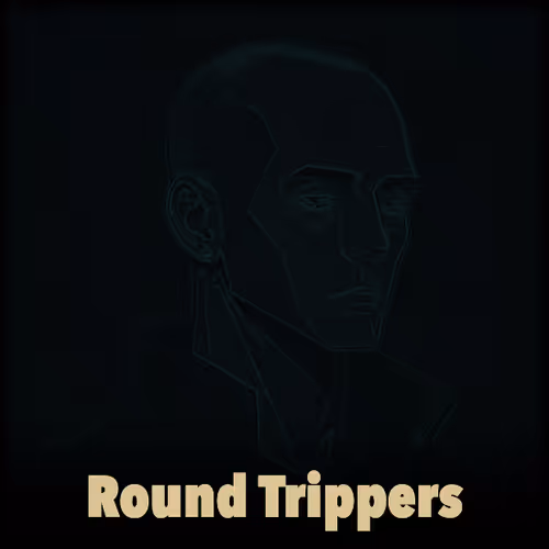 Round Trippers