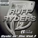 Ruff Ryders Ryde or Die