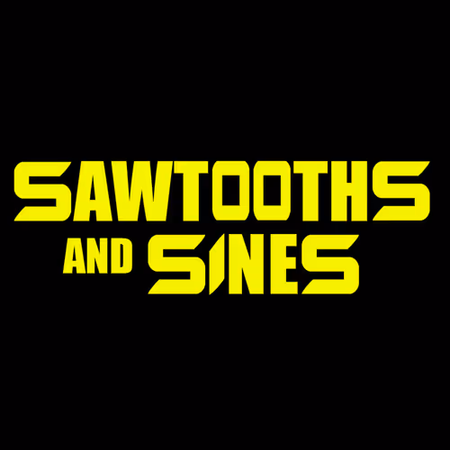 Sawtooths And Sines