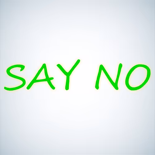 Say - No