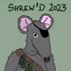 Shrew'd