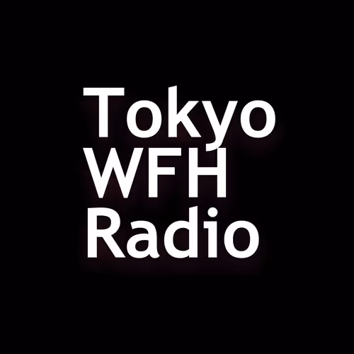 Tokyo WFH Radio Owner