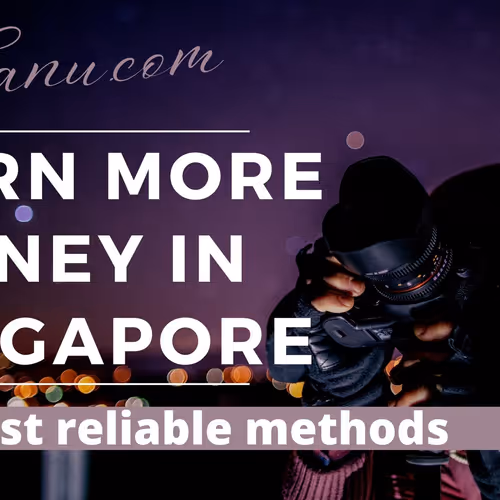 How to Earn More Money in Singapore