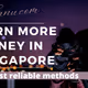 How to Earn More Money in Singapore