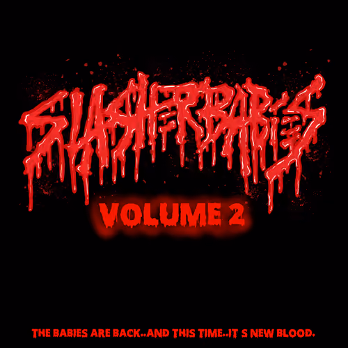Slasher Babies : Volume 2