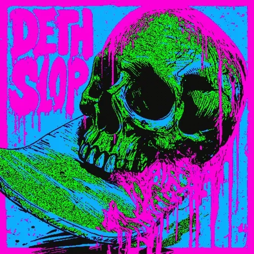 SLOP IS DETH
