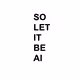 so let it be AI