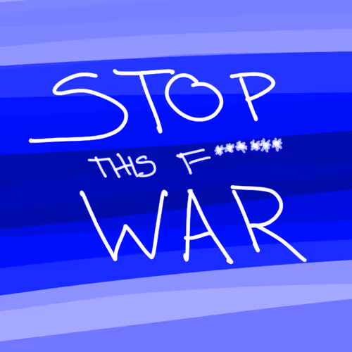STOP THIS F****** WAR - old