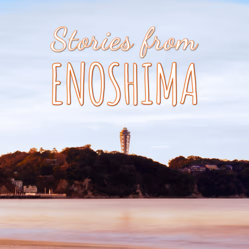 Stories from Enoshima