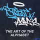 STREET ABC'S: The Art of the Alphabet