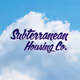 Subterranean Housing Co.