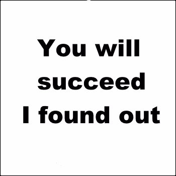 Success is in front of you