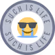 Such Is Life Series