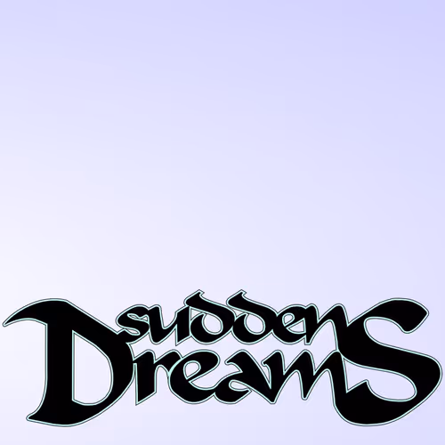 sudden DreamS