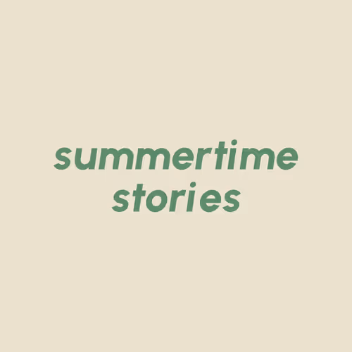 Summertime Stories - old