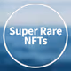 Super-Rare Nfts