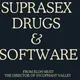 Suprasex, Drugs, and Software