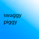 swaggy piggy