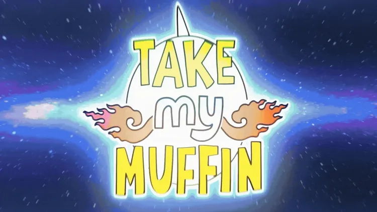 Take My Muffin
