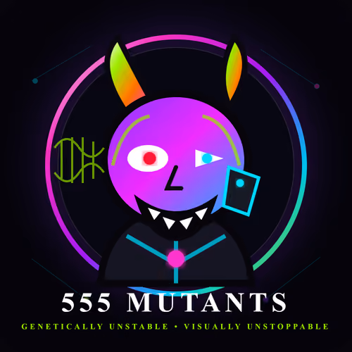 THE 555 MUTANTS